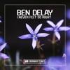 Never felt so right Ben Delay